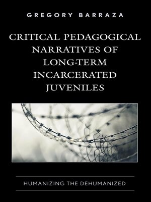 cover image of Critical Pedagogical Narratives of Long-Term Incarcerated Juveniles